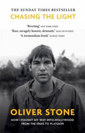 Chasing The Light by Oliver Stone
