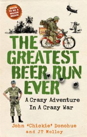 The Greatest Beer Run Ever by John Donohue
