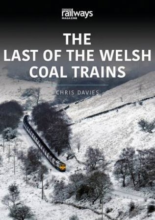 Last Of The Welsh Coal Trains by Chris Davies