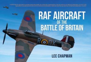 RAF Aircraft Of The Battle Of Britain