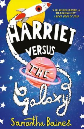 Harriet Versus The Galaxy by Samantha Baines & Jessica Flores