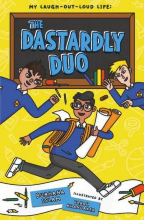 The Dastardly Duo by Burhana Islam & Farah Khandhaker