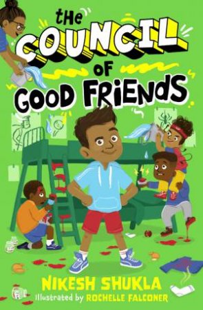 The Council of Good Friends by Nikesh Shukla & Rochelle Falconer