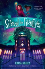 School For Fireflies
