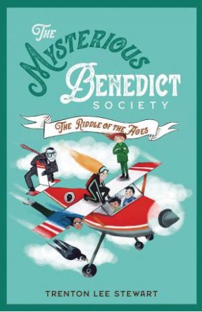 The Mysterious Benedict Society And The Riddle Of Ages by Trenton Lee Stewart