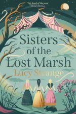 Sisters Of The Lost Marsh