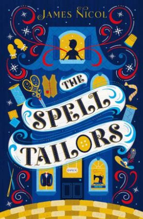 The Spell Tailors by James Nicol