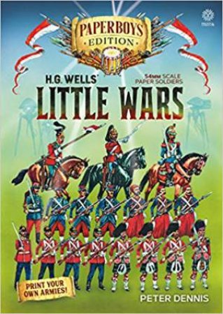 HG Wells' Little Wars by Peter Dennis