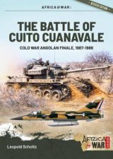 Battle Of Cuito Cuanavale Cold War Angolan Finale 19871988