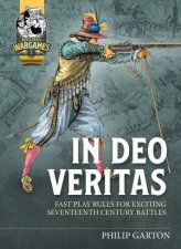 In Deo Veritas Fast Play Rules For Exciting Seventeenth Century Battles