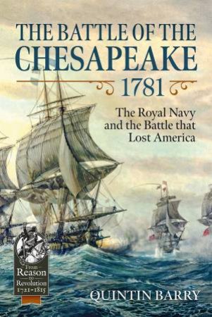 The Battle Of The Chesapeake 1781 by Quintin Barry
