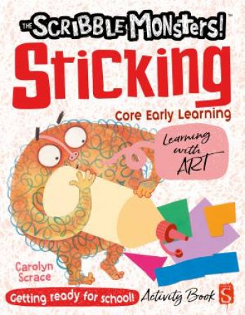 The Scribble Monsters Sticking Activity Book! by Carolyn Scrace