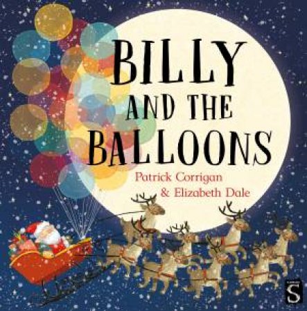 Billy And The Balloons by Elizabeth Dale & Patrick Corrigan