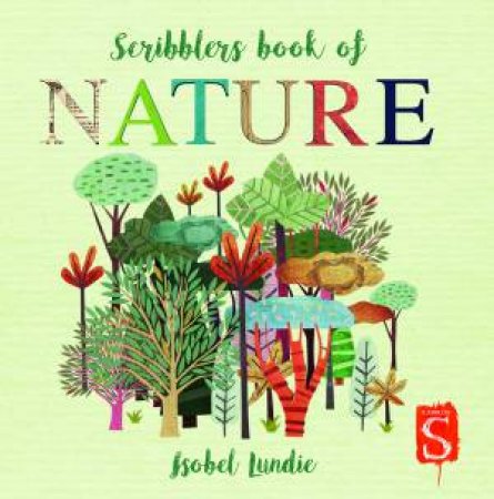 Scribblers Book Of Nature by Isobel Lundie