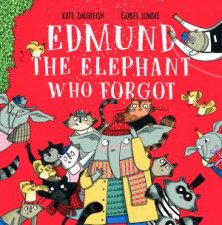 Edmund The Elephant Who Forgot