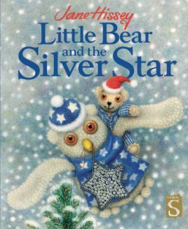 Little Bear And The Silver Star by Jane Hissey