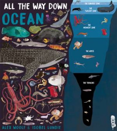 All The Way Down: Ocean by Alex Woolf & Isobel Lundie