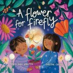 Flower For Firefly