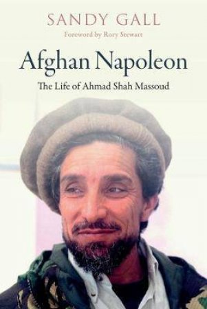 Afghan Napoleon by Sandy Gall & Rory Stewart