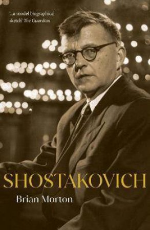 Shostakovich by Brian Morton