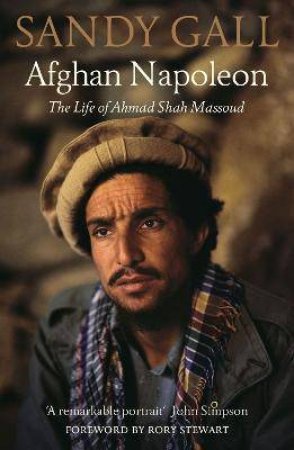 Afghan Napoleon by Sandy Gall & Rory Stewart