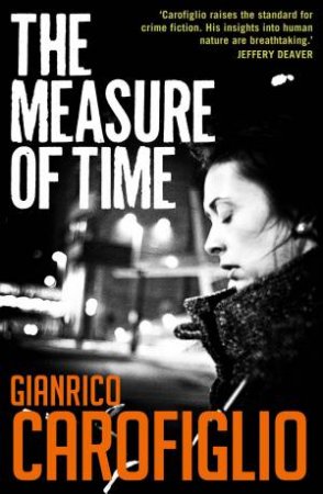 The Measure Of Time by Gianrico Carofiglio & Howard Curtis