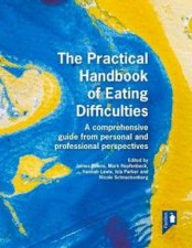 The Practical Handbook Of Eating Difficulties