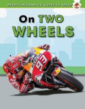 Mighty Mechanics Guide To Speed On Two Wheels