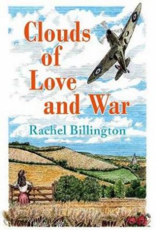 Clouds Of Love And War by Rachel Billington