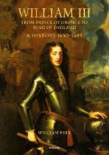 William III From Prince Of Orange To King Of England