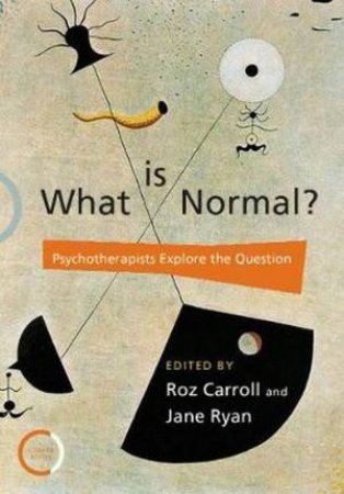 What Is Normal? by Jane Ryan & Roz Carroll