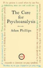 The Cure For Psychoanalysis