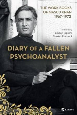 Diary of a Fallen Psychoanalyst by Dr. Linda Hopkins & Dr. Steven Kuchuck