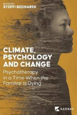 Climate, Psychology and Change by Steffi Bednarek