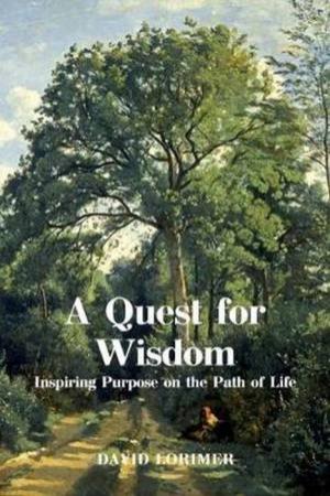 Quest For Wisdom by David Lorimer