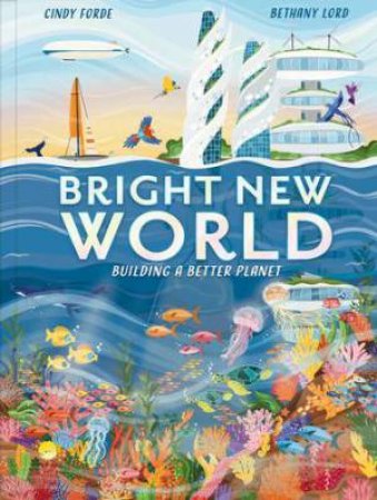 Bright New World by Cindy Forde