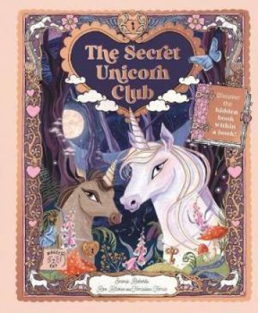 The Secret Unicorn Club by Rae Ritchie & Tomislav Tomic & Emma Roberts