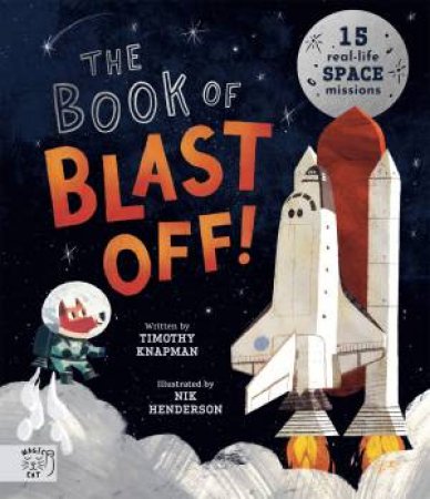 The Book Of Blast Off! by Timothy Knapman & Nik Henderson