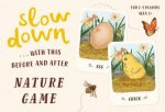 Slow DownWith This Before and After Nature Game