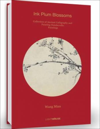 Wang Mian: Ink Plum Blossoms by Cheryl Wong