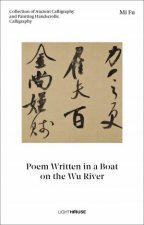 Mi Fu Poem Written In A Boat On The Wu River
