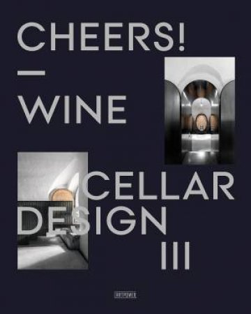 Cheers! Wine Cellar Design III by Artpower International