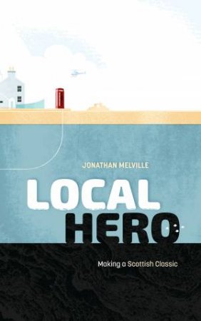 Local Hero by Jonathan Melville