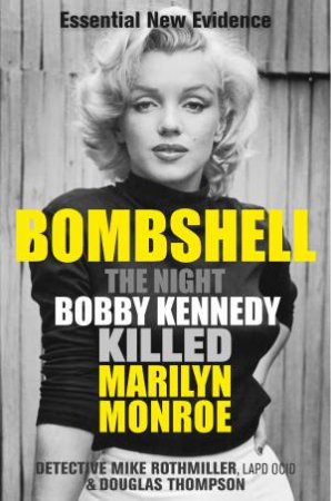 Bombshell by Mike Rothmiller & Douglas Thompson