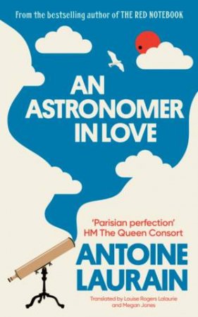An Astronomer in Love by Antoine Laurain & Louise Rogers Lalaurie & Megan Jones