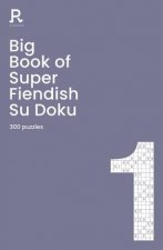 Big Book Of Super Fiendish Su Doku Book 1
