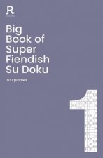 Big Book Of Super Fiendish Su Doku Book 1
