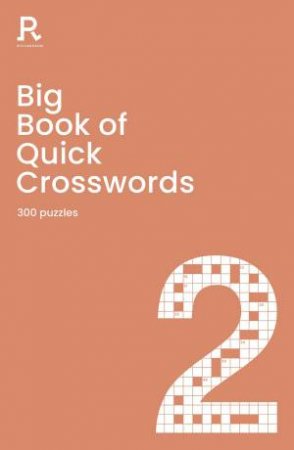 Big Book Of Quick Crosswords Book 2 by Various