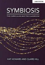 Symbiosis The Curriculum And The Classroom