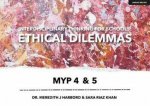 Interdisciplinary Thinking for Schools Ethical Dilemmas MYP 4  5